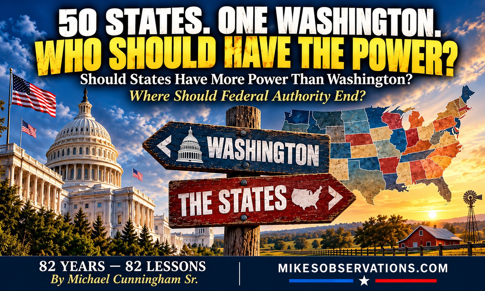 82 Years — 82 Lessons, Should States Have More Power Than Washington?